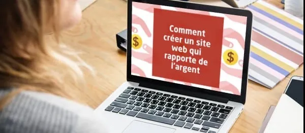 Comment gagner de l'argent sur internet